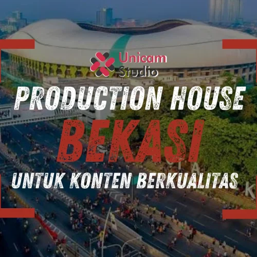 Production House di Bekasi untuk Konten Berkualitas